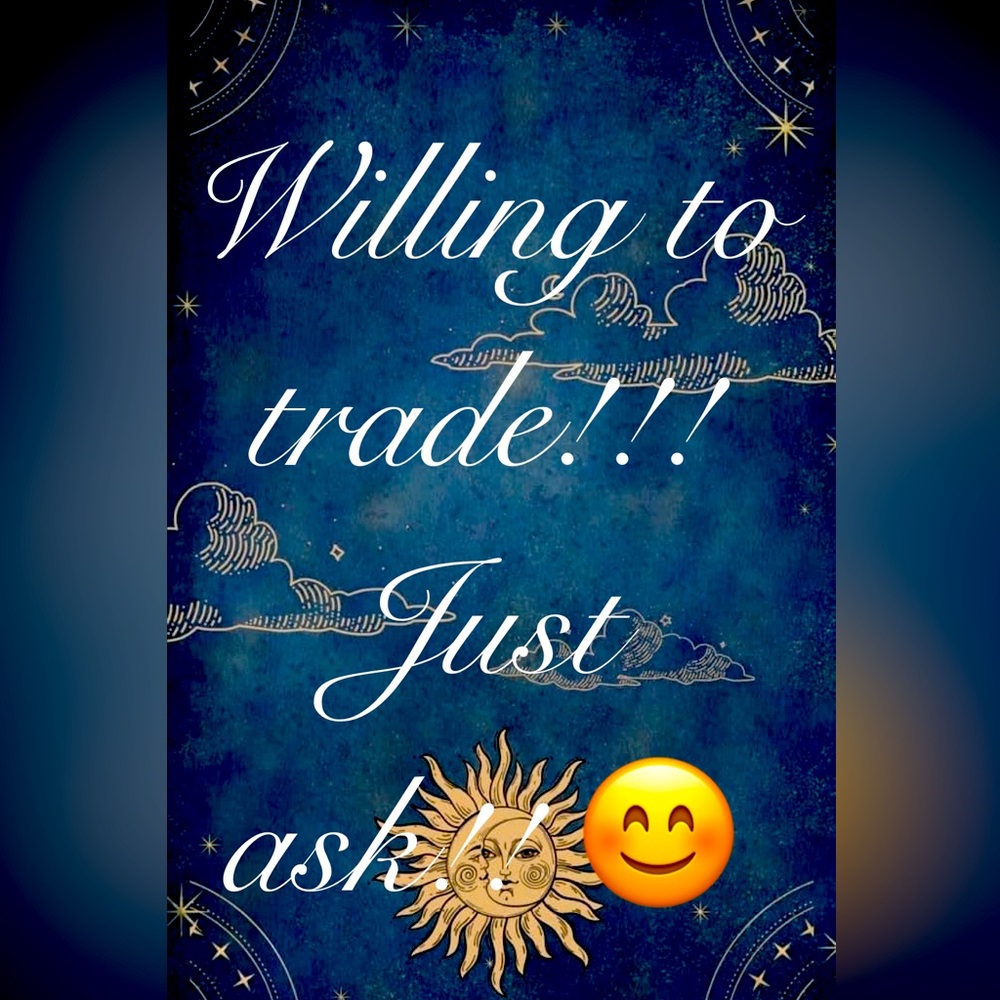 Trades welcome!!